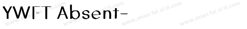 YWFT Absent字体转换